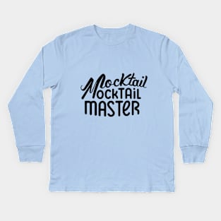 Mocktail Bar Bartender Recipes Mocktail Master Kids Long Sleeve T-Shirt